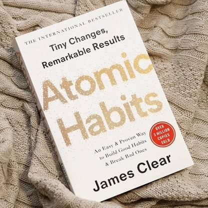Atomic Habits  - For An Easy & Proven Way to Build Good Habits & Break Bad Habits