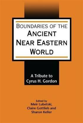 Boundaries of the Ancient Near Eastern World