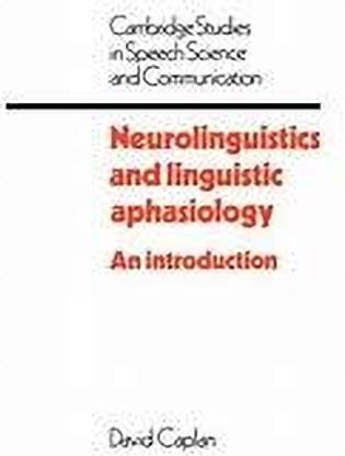 Neurolinguistics and Linguistic Aphasiology