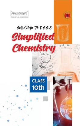 Arun Deep's Self-Help to ICSE Simplified Chemistry Class 10 : 2023-24 Edition (Based on Latest ICSE Syllabus)