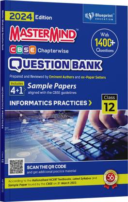 INFORMATICS PRACTICES Class 12 CBSE question bank 2024 by MasterMind  - 1400+ questions & 4+1 sample papers by Blueprint Education