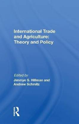 International Trade and Agriculture: Theory and Policy