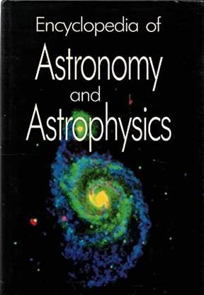 Encyclopedia of Astronomy and Astrophysics