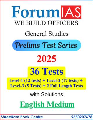 Forum IAS Prelims Test Series 2025 | 36 Tests With Solutions | Level-1(12 Tests), Level-2(17 Tests), Level-3(5 Tests) and 2 FULL Length Tests | English Medium | Latest | For UPSC Civil Services Exam 2025-26 | Photocopy B&W