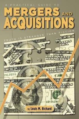 A Practical Guide to Mergers & Acquisitions