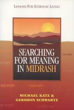 Searching for Meaning in Midrash