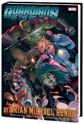 Guardians Of The Galaxy By Brian Michael Bendis Omnibus Vol. 1