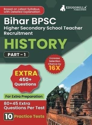 Bihar Higher Secondary School Teacher History Book (Part I) Conducted by BPSC  - 2024 | 10 Practice Mock Tests (1200+ Solved Questions) with Free Access to Online Tests