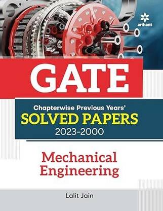 GATE Chapterwise Previous Years Solved Papers (2023-2000) Mechanical Engineering
