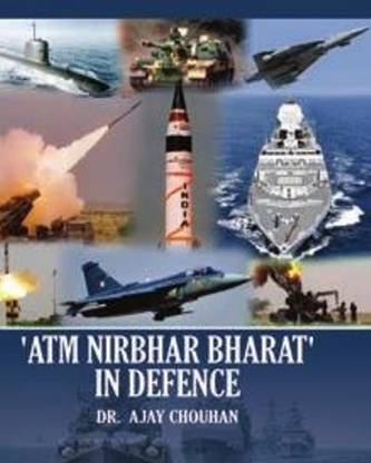 ‘Atm Nirbhar Bharat’ in Defence