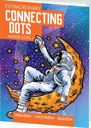 Extraordinary Connecting Dots - Space: An Interactive Activity Book for Kids to Boost Imagination, Concentration, and Relaxation - A Fun Learning Resource! - Extraordinary Connecting Dots - Space - Higher Level-Imagination - Concentration - Relaxation