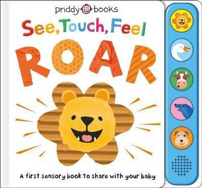 See, Touch, Feel: Roar