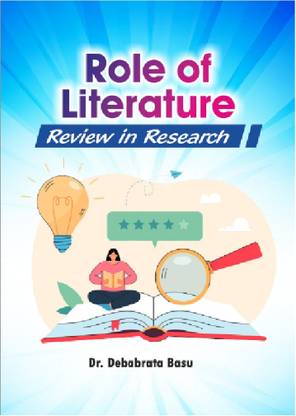 Role of Literature Review in Research  - Role of Literature Review in Research