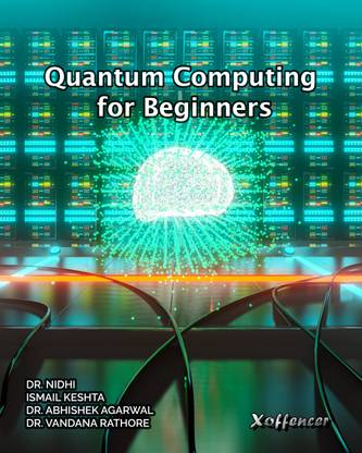 QUANTUM COMPUTING FOR BEGINNERS