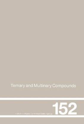 Ternary and Multinary Compounds