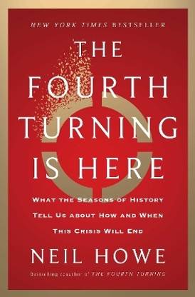The Fourth Turning Is Here