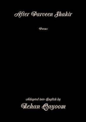 After Parveen Shakir: Poems