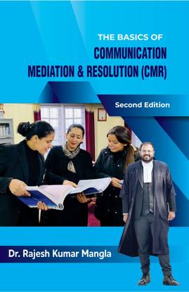 The Basics of Communication, Mediation & Resolution (CMR): 2nd Edition