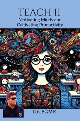 TEACH II: Motivating Minds and Cultivating Productivity