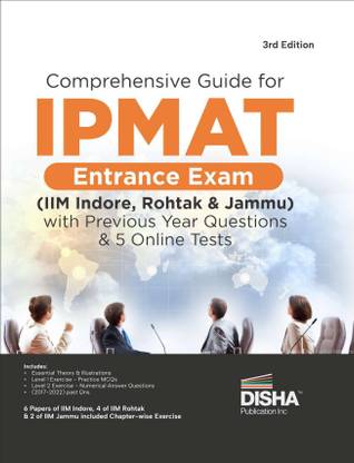 Comprehensive Guide for IPMAT Entrance Exam (IIM Indore, Rohtak & Jammu) with Previous Year Questions & 5 Online Tests 3rd Edition | PYQs | Integrated Program in Management Aptitude Test |