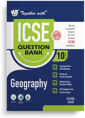 Together with Icse Question Bank Class 10 Geography for 2024-25 Board Exams