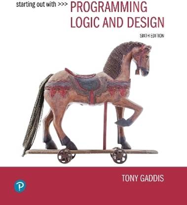 Starting Out with Programming Logic and Design