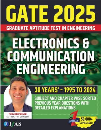 GATE Electronics and Communication Engineering Book | GATE ECE Previous Year Solved Papers  - 2026 | Last 30 Years GATE ECE PYQ Book (1995 to 2024) | Best Seller PYQ Book for GATE Electronics & Communication Engineering Exams in India | Section & Topic-wise Sorted Previous Year Questions Papers with Detailed Solutions | IFAS Publications