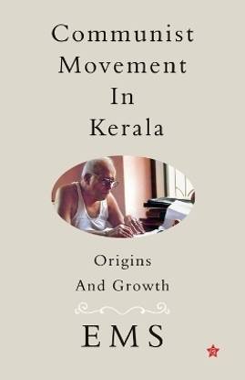 Communist Movement in Kerala Origins and Growth