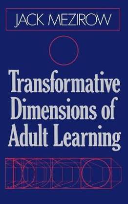 Transformative Dimensions of Adult Learning