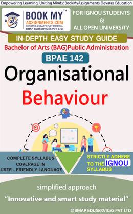 IGNOU BPAE 142 Organisational Behaviour Study Guide (In Depth Guide) for Ignou Student