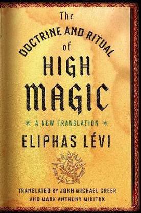 The Doctrine and Ritual of High Magic