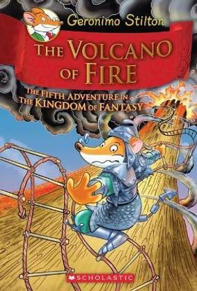 The Volcano of Fire (Geronimo Stilton The Kingdom of Fantasy #5)