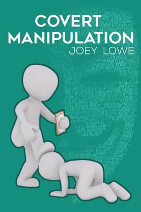 COVERT MANIPULATION