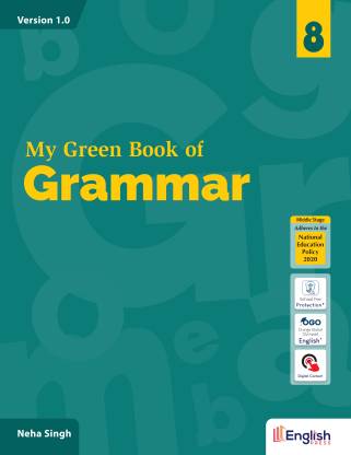 My Green Book of Grammar for Class 8 - A comprehensive grammar course