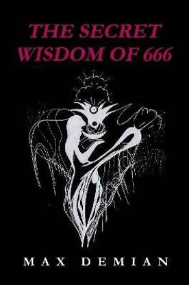 The Secret Wisdom of 666