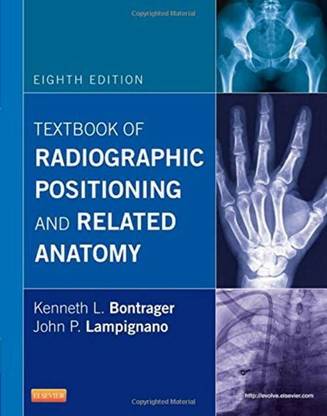 Textbook of Radiographic Positioning and Related Anatomy 8th  Edition