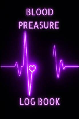 Blood Preasure Logbook  - Xxl Simple Daily Blood Preasue Notebook | Record And Monitor Blood Preasue Chart Journal With 120 Pa