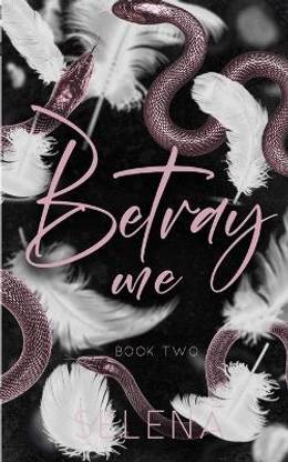 Betray Me