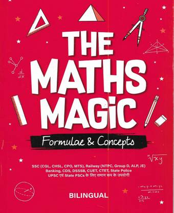 The Maths Magic Formulae & Concepts ( Maths Tricks ) in Hindi & English Both useful for exams SSC Railway CDS DSSSB CUET CTET etc