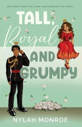 Tall, Royal and Grumpy