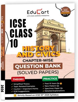 Educart ICSE Class 10 History and Civics Chapter-wise Question Bank (Solved Papers) 2025-26 - Strictly Based on New Syllabus 2026