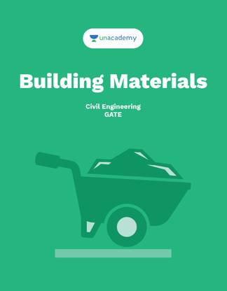 Building Materials: For GATE, PSUs & other exams related to Civil Engineering.