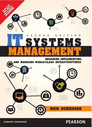 IT Systems Management: Designing, Implementing, and Managing World-Class Infrastructures 2nd  Edition