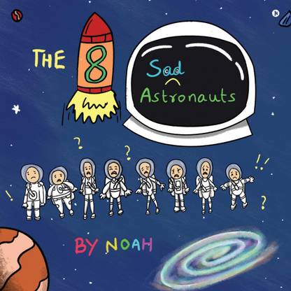 The 8 Sad Astronauts