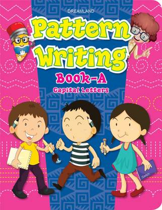 Pattern Writing Book Part A  - Capital Letters Practice Book for Kids Ages 2-6 Years – Fun Alphabet Tracing Workbook with Colourful Pictures, Easy Words, and Activities to Improve Writing Skills (48 Pages)