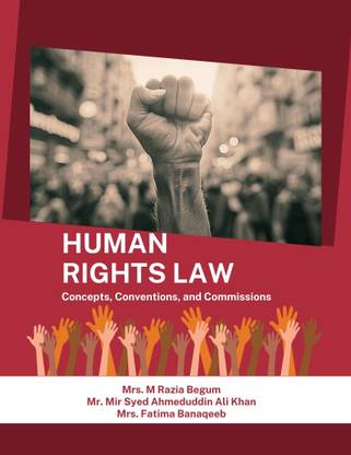 Human Rights Law: Concepts, Conventions, and Commissions