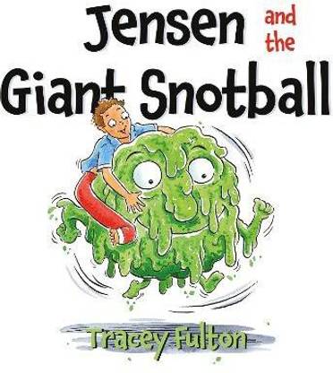 Jensen and the Giant Snotball