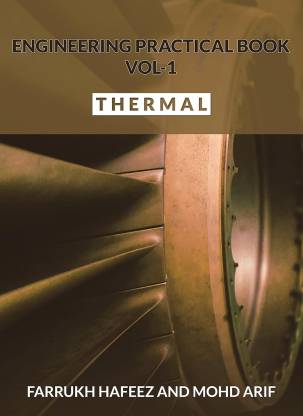 Engineering Practical Book – Vol-1 - Thermal