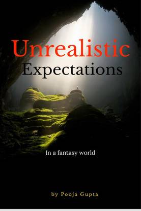 Unrealistic Expectations  - In a fantasy world