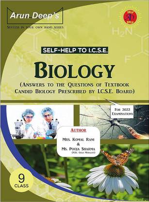 Self-Help To I.C.S.E. Candid Biology class 9 : (Answers to the Questions Evergreen Pub.) For 2022 Examinations